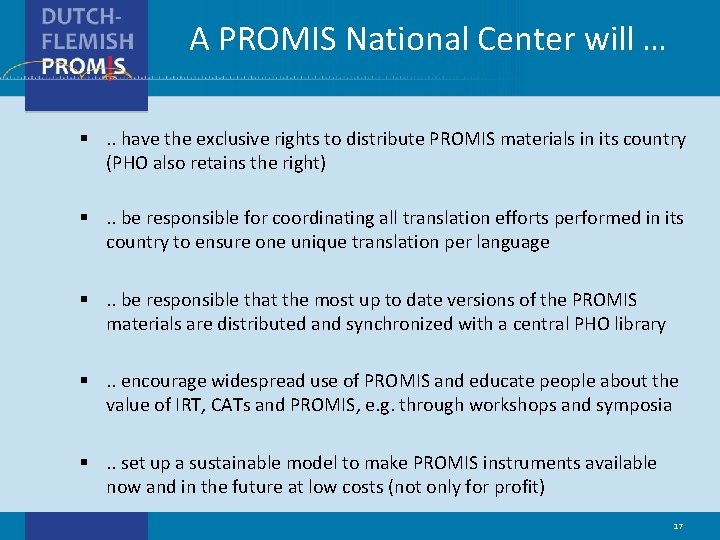 A PROMIS National Center will … §. . have the exclusive rights to distribute