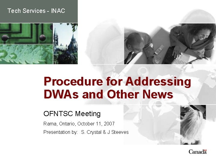 Tech Services - INAC Procedure for Addressing DWAs and Other News OFNTSC Meeting Rama,