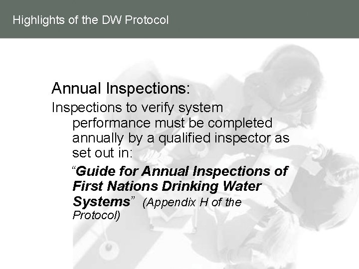 Highlights of the DW Protocol Annual Inspections: Inspections to verify system performance must be