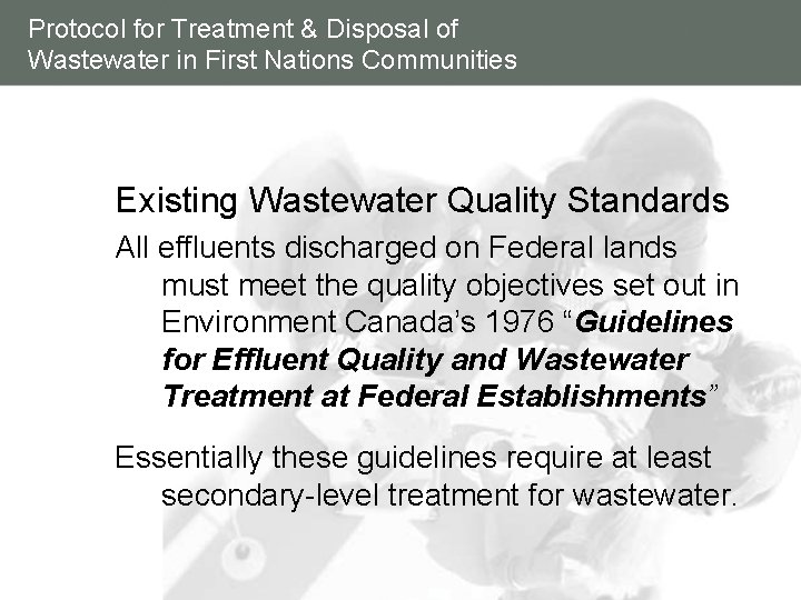 Protocol for Treatment & Disposal of Wastewater in First Nations Communities Existing Wastewater Quality