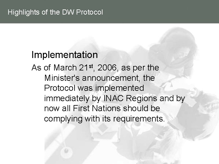 Highlights of the DW Protocol Implementation As of March 21 st, 2006, as per