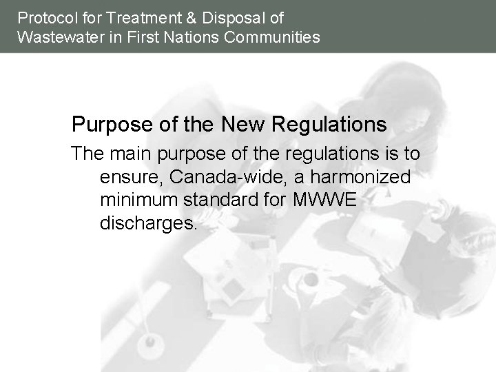 Protocol for Treatment & Disposal of Wastewater in First Nations Communities Purpose of the