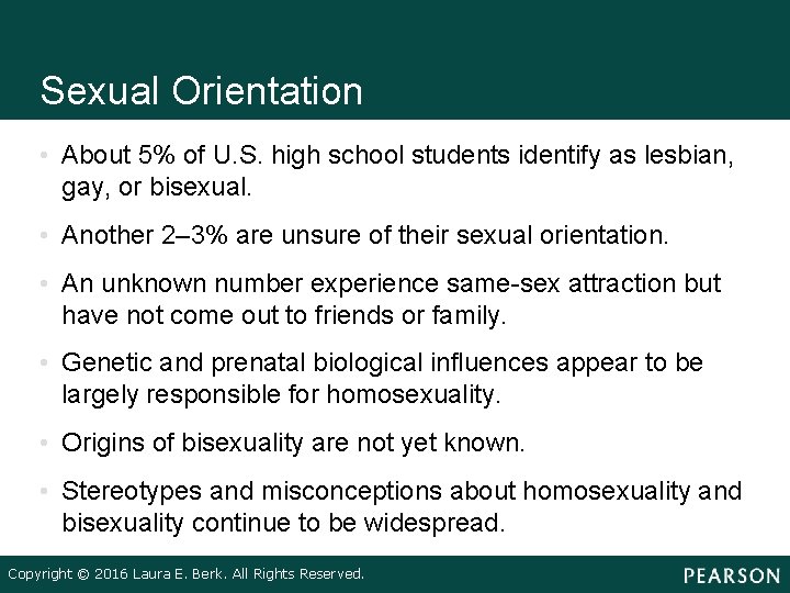 Sexual Orientation • About 5% of U. S. high school students identify as lesbian,