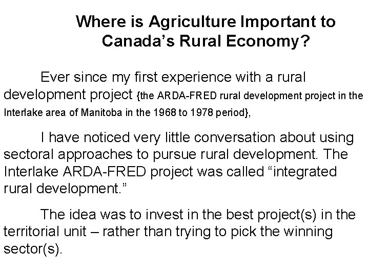 Where is Agriculture Important to Canadas Rural Economy