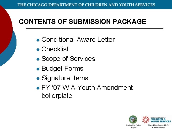 CONTENTS OF SUBMISSION PACKAGE Conditional Award Letter l Checklist l Scope of Services l