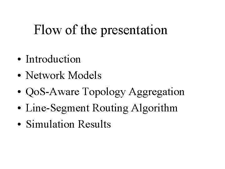 Topology Aggregation and Routing in BandwidthDelay Sensitive Networks