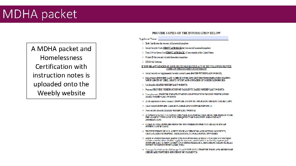 MDHA packet A MDHA packet and Homelessness Certification with instruction notes is uploaded onto