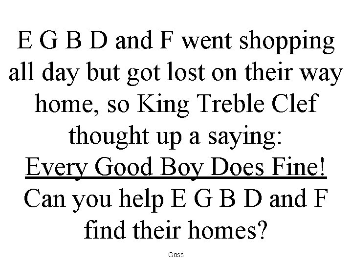 E G B D and F went shopping all day but got lost on