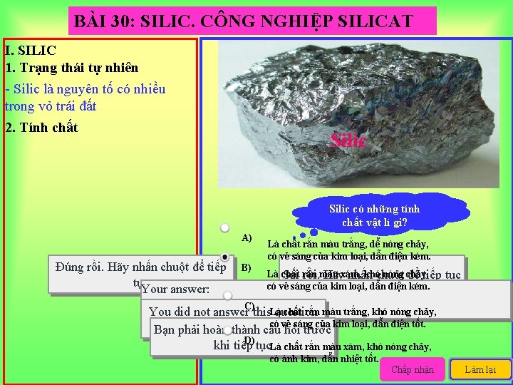 BÀI 30: SILIC. CÔNG NGHIỆP SILICAT I. SILIC 1. Trạng thái tự nhiên -