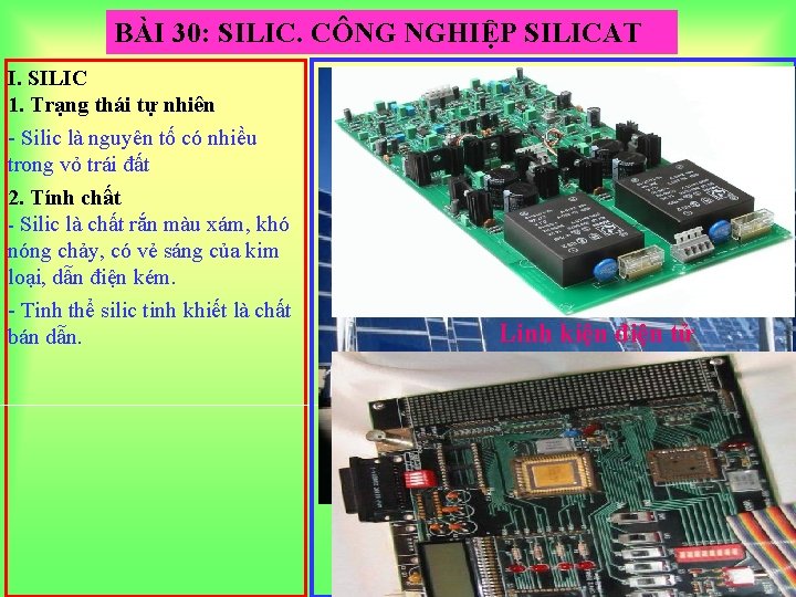 BÀI 30: SILIC. CÔNG NGHIỆP SILICAT I. SILIC 1. Trạng thái tự nhiên -