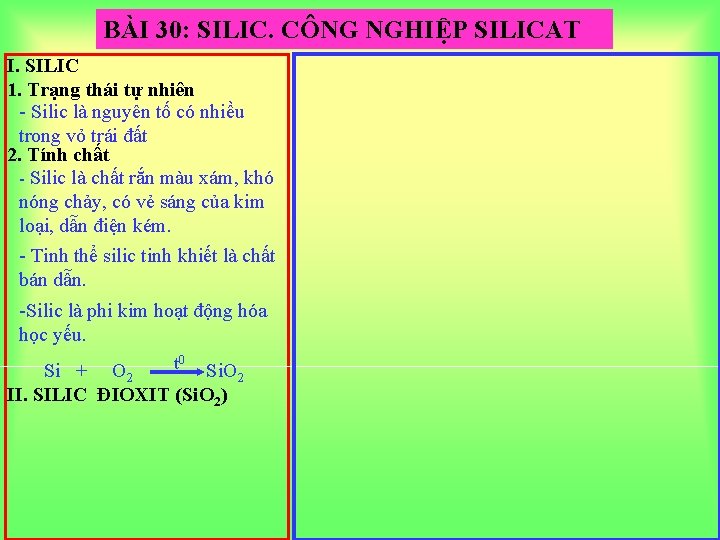 BÀI 30: SILIC. CÔNG NGHIỆP SILICAT I. SILIC 1. Trạng thái tự nhiên -