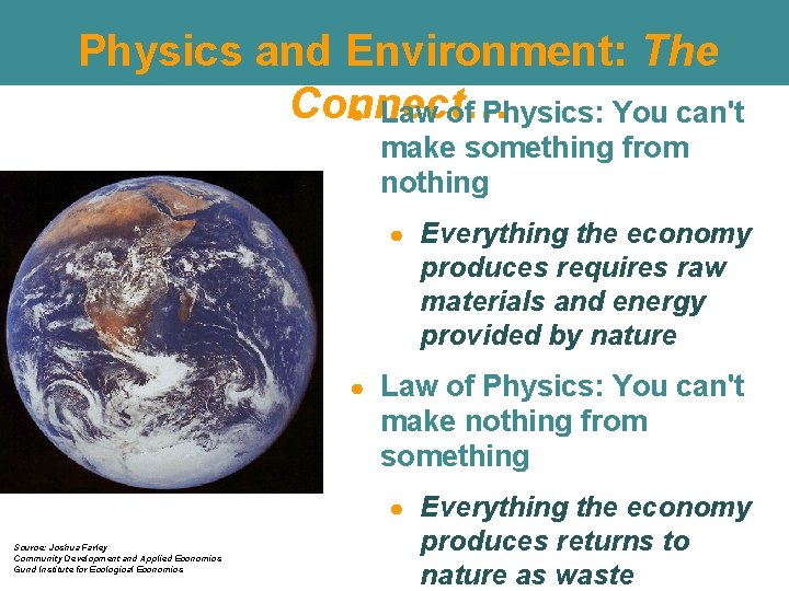 Physics and Environment: The Connect… ● Law of Physics: You can't make something from Physics and Environment: The Connect… ● Law of Physics: You can't make something from