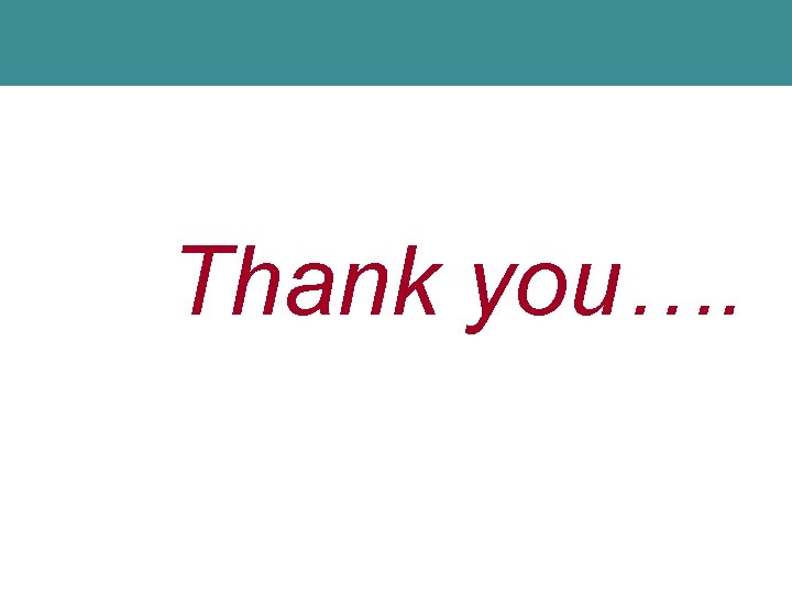 Thank you…. Thank you….