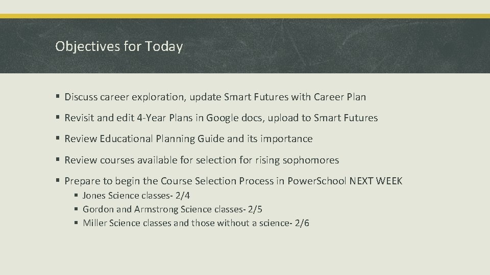 Objectives for Today § Discuss career exploration, update Smart Futures with Career Plan §