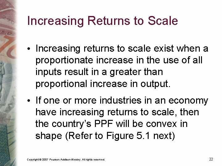 Increasing Returns to Scale • Increasing returns to scale exist when a proportionate increase