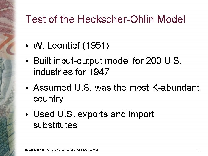 Test of the Heckscher-Ohlin Model • W. Leontief (1951) • Built input-output model for