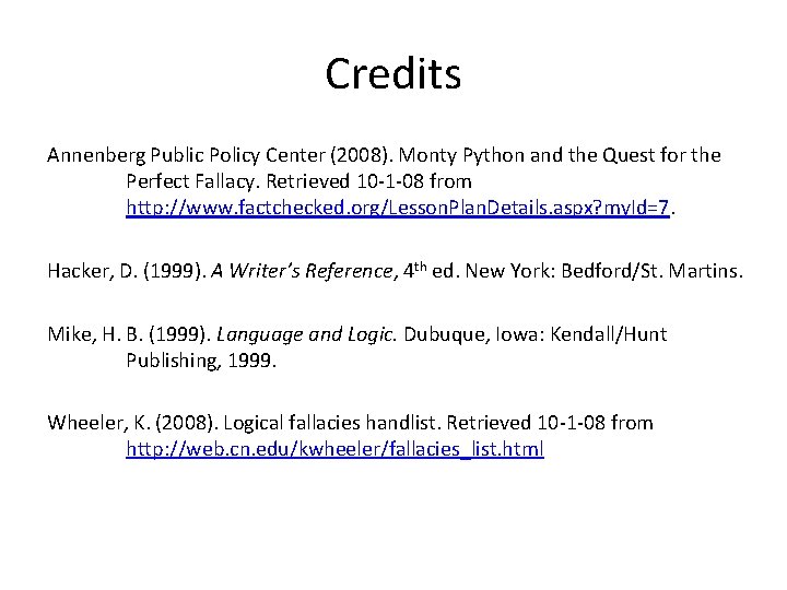 Credits Annenberg Public Policy Center (2008). Monty Python and the Quest for the Perfect
