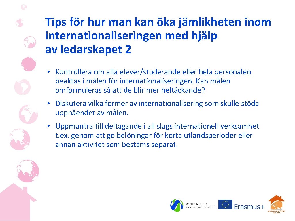 Tips för hur man kan öka jämlikheten inom internationaliseringen med hjälp av ledarskapet 2