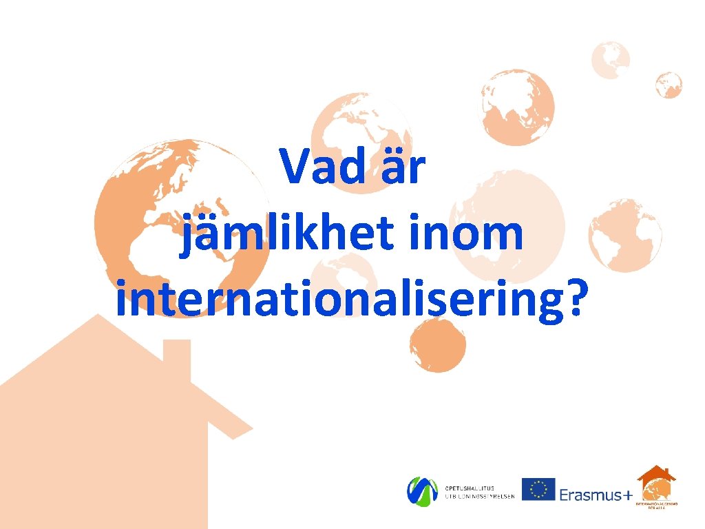 Vad är jämlikhet inom internationalisering? 