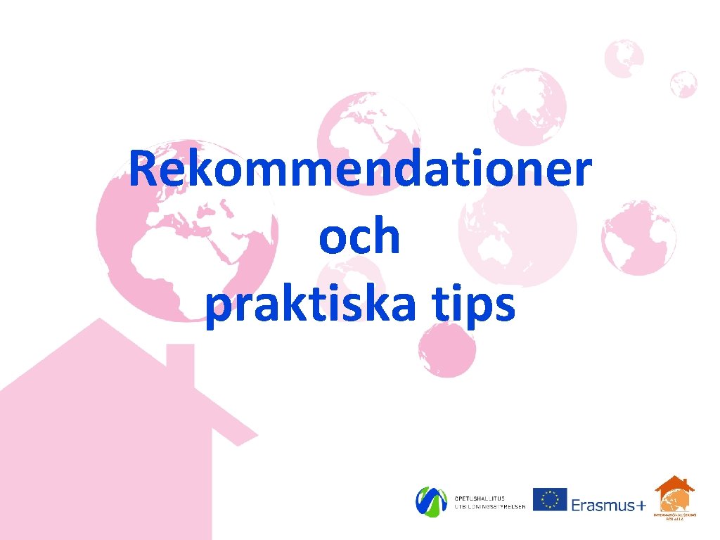 Rekommendationer och praktiska tips 