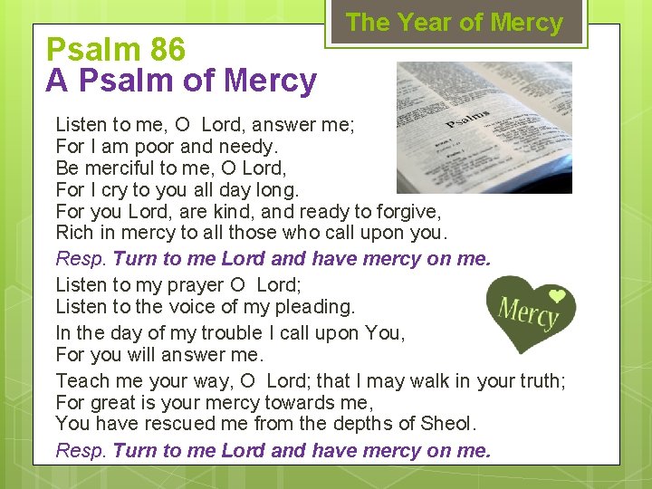 Psalm 86 A Psalm of Mercy The Year of Mercy Listen to me, O