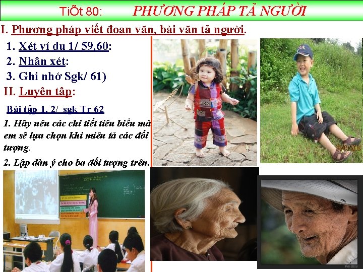 TiÕt 80: PHƯƠNG PHÁP TẢ NGƯỜI I. Phương pháp viết đoạn văn, bài văn