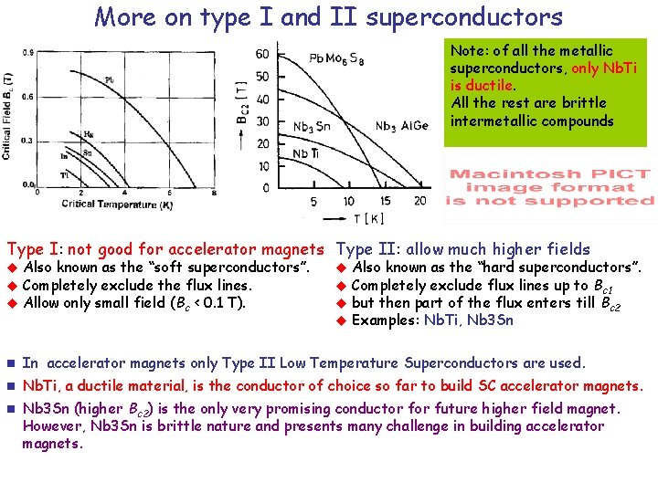 More on type I and II superconductors Note: of all the metallic superconductors, only