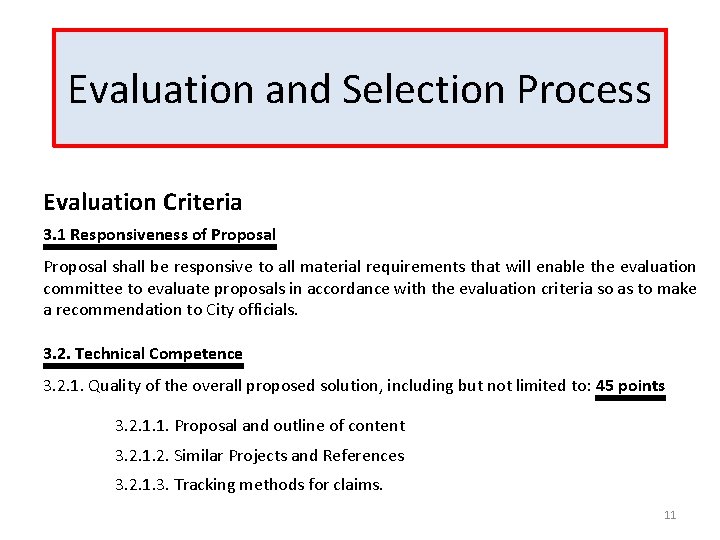 Evaluation and Selection Process Evaluation Criteria 3. 1 Responsiveness of Proposal shall be responsive