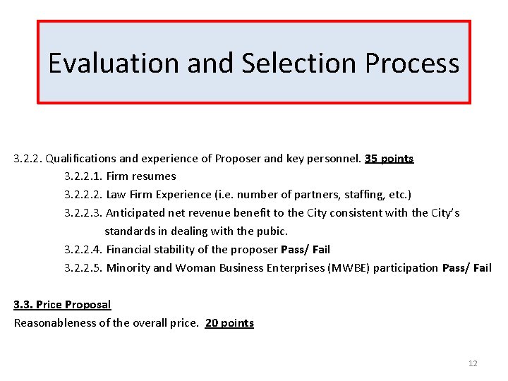 Evaluation and Selection Process 3. 2. 2. Qualifications and experience of Proposer and key