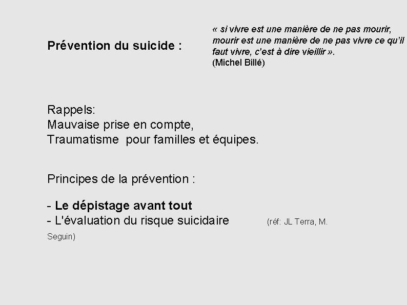 Prévention du suicide : « si vivre est une manière de ne pas mourir,