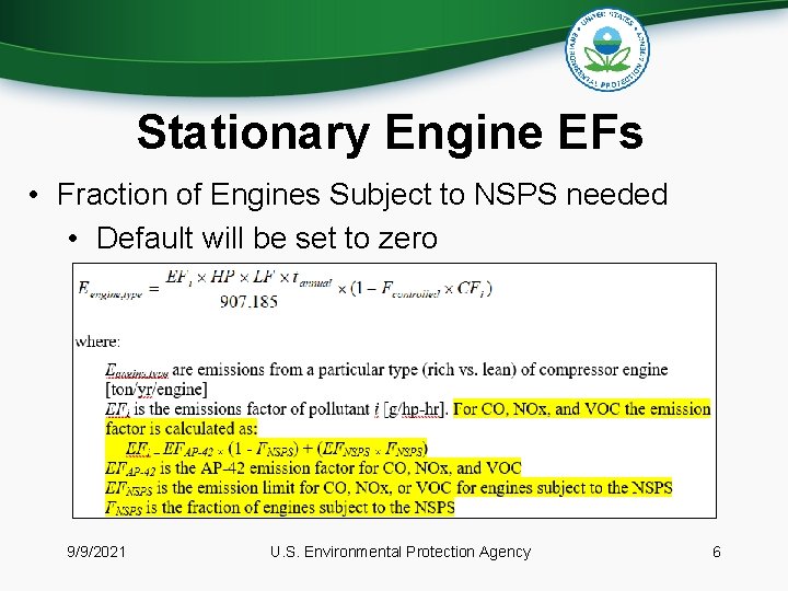 Stationary Engine EFs • Fraction of Engines Subject to NSPS needed • Default will