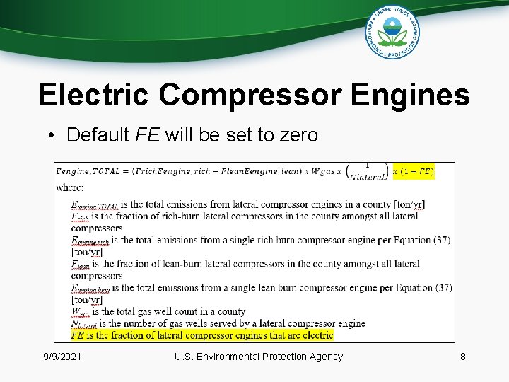 Electric Compressor Engines • Default FE will be set to zero 9/9/2021 U. S.