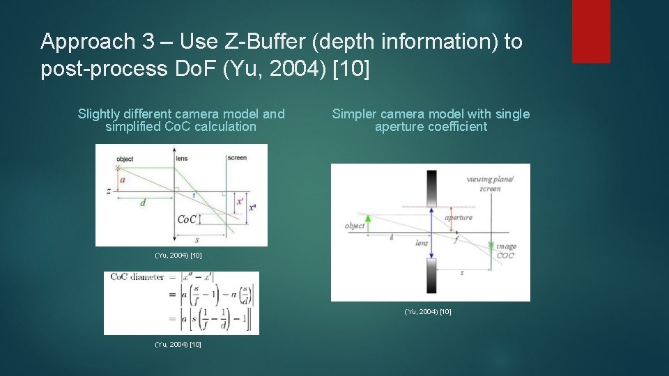 Approach 3 – Use Z-Buffer (depth information) to post-process Do. F (Yu, 2004) [10]