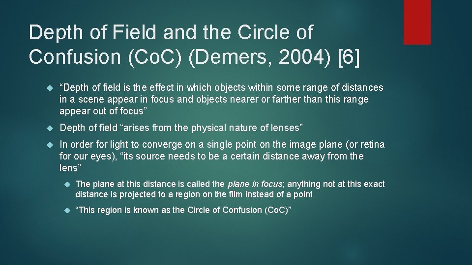 Depth of Field and the Circle of Confusion (Co. C) (Demers, 2004) [6] “Depth