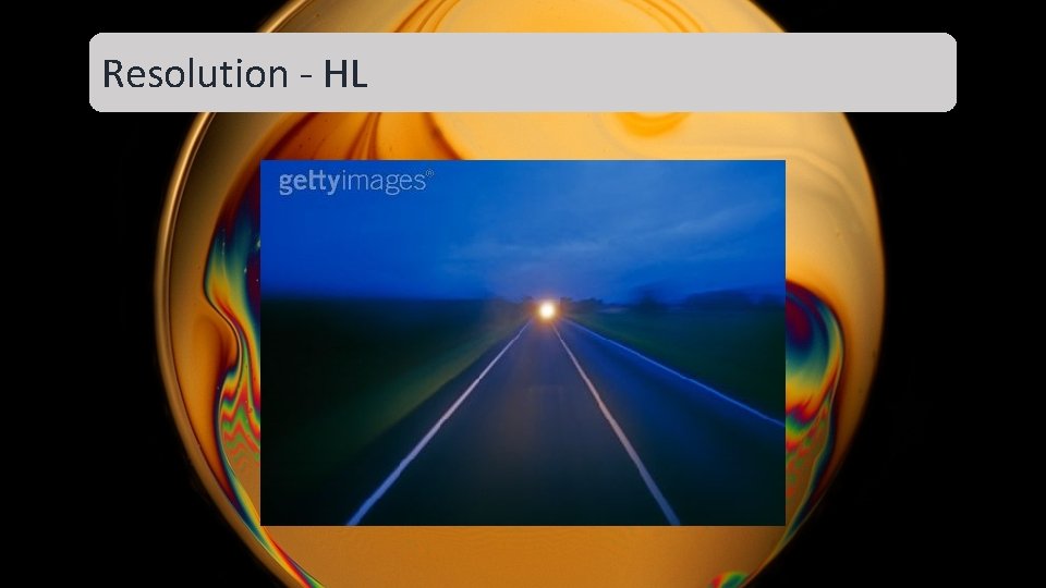 Resolution - HL Resolution - HL