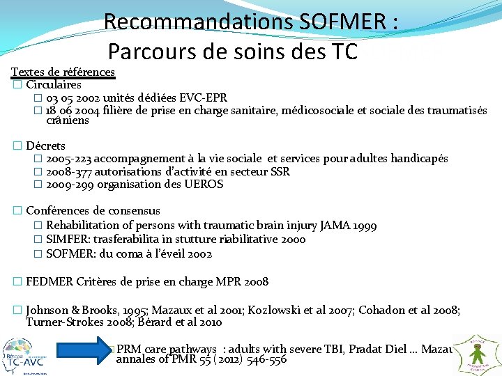 Recommandations SOFMER : Parcours de soins des TCSOFMER Textes de références � Circulaires �