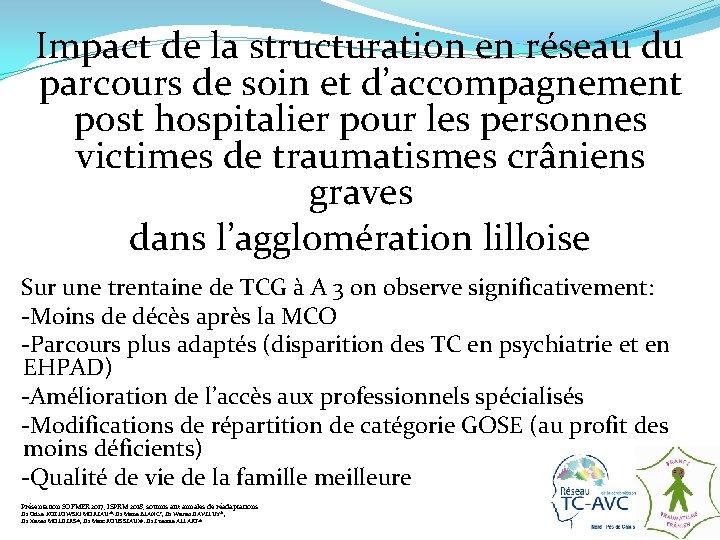 Impact de la structuration en réseau du parcours de soin et d’accompagnement post hospitalier