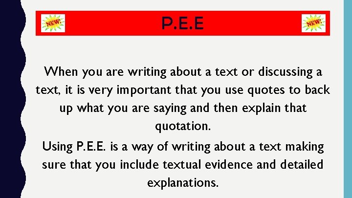 P. E. E When you are writing about a text or discussing a text,