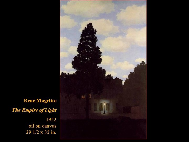 René Magritte The Empire of Light 1952 oil on canvas 39 1/2 x 32