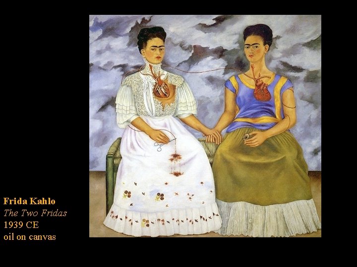 Frida Kahlo The Two Fridas 1939 CE oil on canvas 
