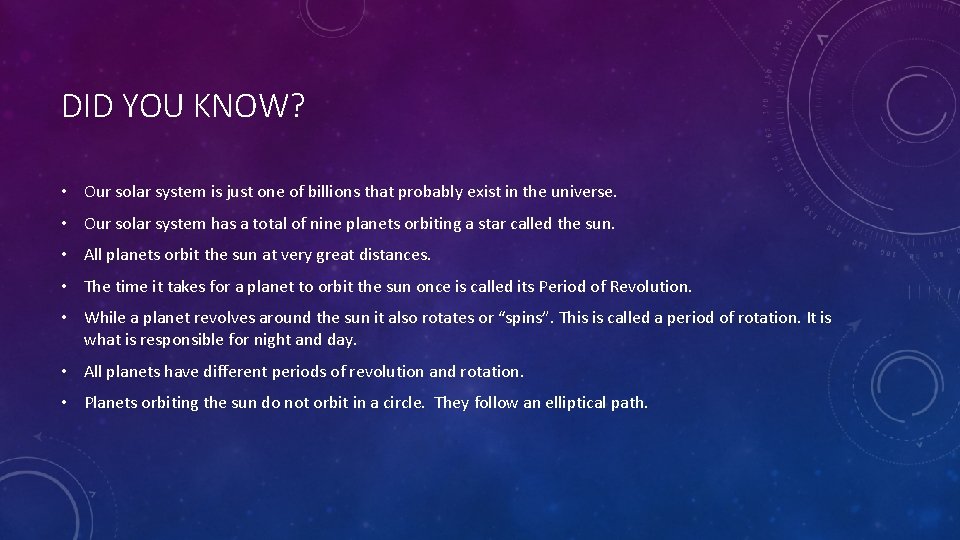 DID YOU KNOW? • Our solar system is just one of billions that probably DID YOU KNOW? • Our solar system is just one of billions that probably