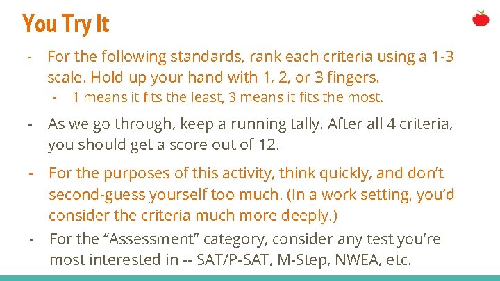 You Try It - For the following standards, rank each criteria using a 1