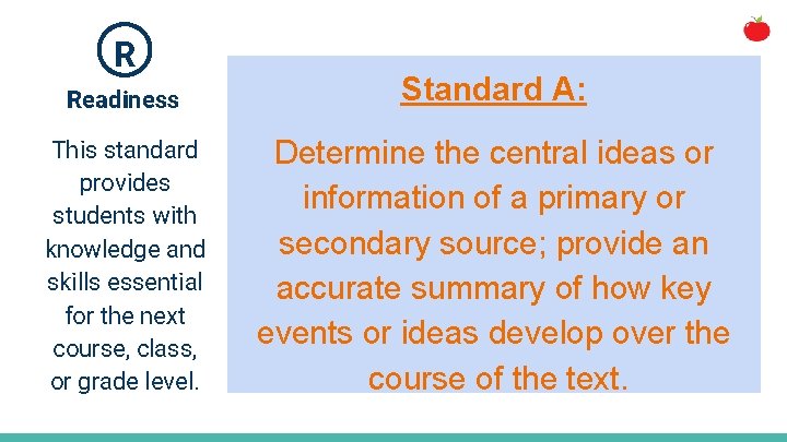 R Readiness Standard A: This standard provides students with knowledge and skills essential for