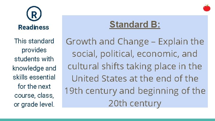 R Readiness Standard B: This standard provides students with knowledge and skills essential for