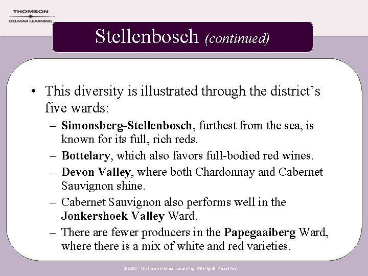 Stellenbosch (continued) • This diversity is illustrated through the district’s five wards: – Simonsberg-Stellenbosch,