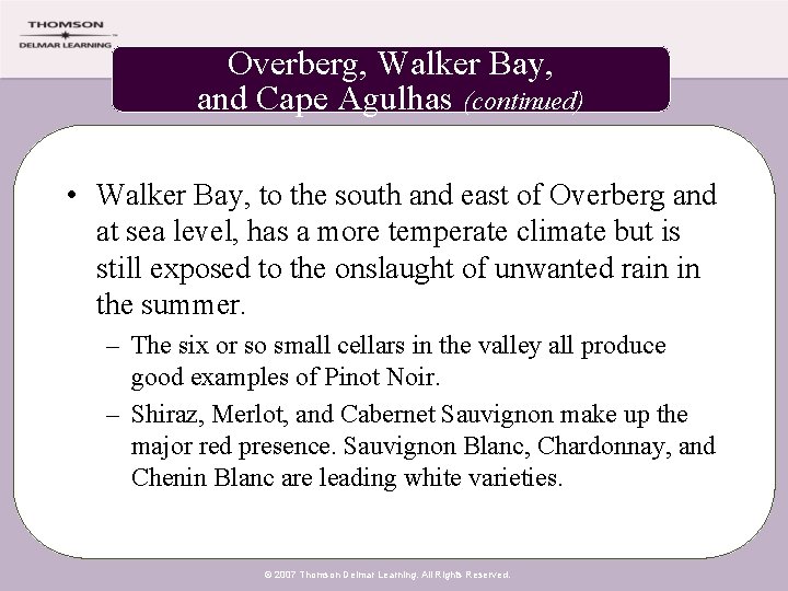 Overberg, Walker Bay, and Cape Agulhas (continued) • Walker Bay, to the south and