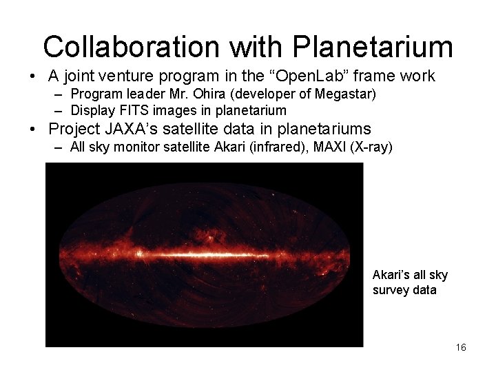 Collaboration with Planetarium • A joint venture program in the “Open. Lab” frame work