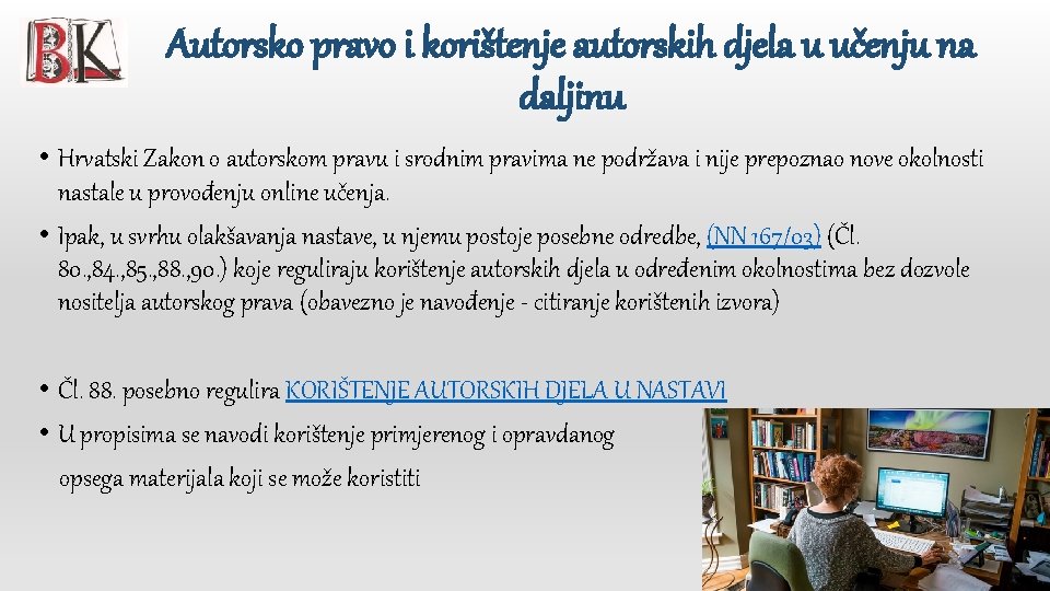 Autorsko pravo i korištenje autorskih djela u učenju na daljinu • Hrvatski Zakon o