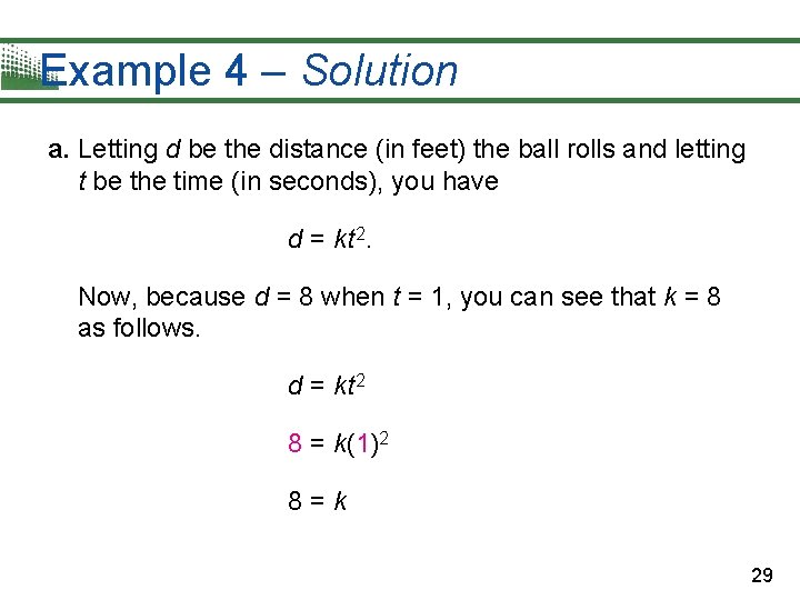 Example 4 – Solution a. Letting d be the distance (in feet) the ball