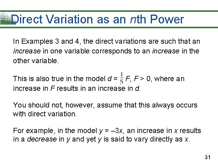 Direct Variation as an nth Power In Examples 3 and 4, the direct variations